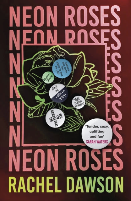 Neon Roses, SHORTLISTED FOR THE POLARI PRIZE 2024 9781399801935 Rachel Dawson