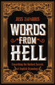 Book cover of: Words from Hell. By: Jess Zafarris