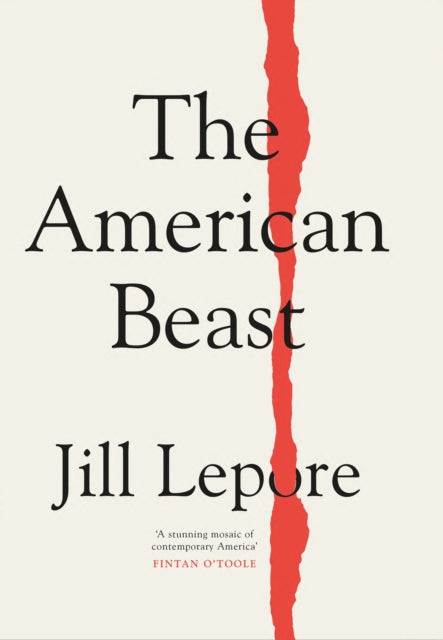 Book cover of: American Beast. By: Jill Lepore