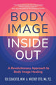 Book cover of: Body Image Inside Out. By: Deb Schachter