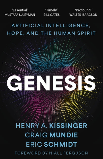 Genesis, Artificial Intelligence, Hope, and the Human Spirit 9781399819121 Eric Schmidt