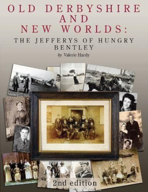 Book cover of: Old Derbyshire and New Worlds. By: Valerie Hardy