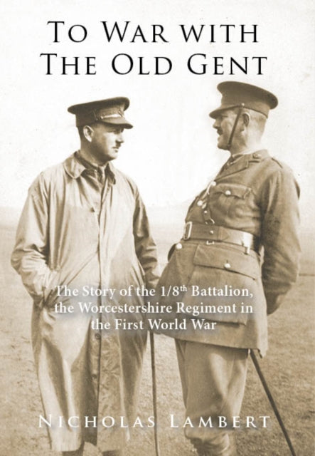 To War with The Old Gent