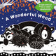 Book cover of: Wonderful Wood: A Black-and-White High-Contrast Storybook for Newborns and Children aged 0-5