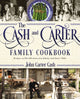 Book cover of: Cash and Carter Family Cookbook. By: John Carter Cash