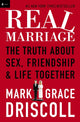 Book cover of: Real Marriage. By: Mark Driscoll