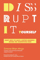 Book cover of: Disrupt-It-Yourself. By: Simone Bhan Ahuja