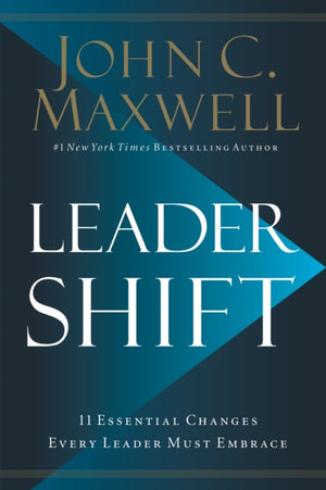Leadershift, The 11 Essential Changes Every Leader Must Embrace
