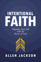 Book cover of: Intentional Faith. By: Allen Jackson