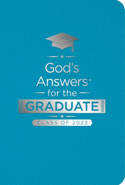 Book cover of: God's Answers for the Graduate: Class of 2023 - Teal NKJV. By: Jack Countryman