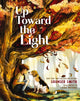 Book cover of: Up Toward the Light