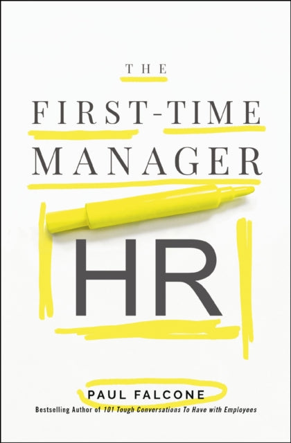 Book cover of: First-Time Manager: HR. By: Paul Falcone