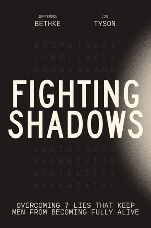 Fighting Shadows