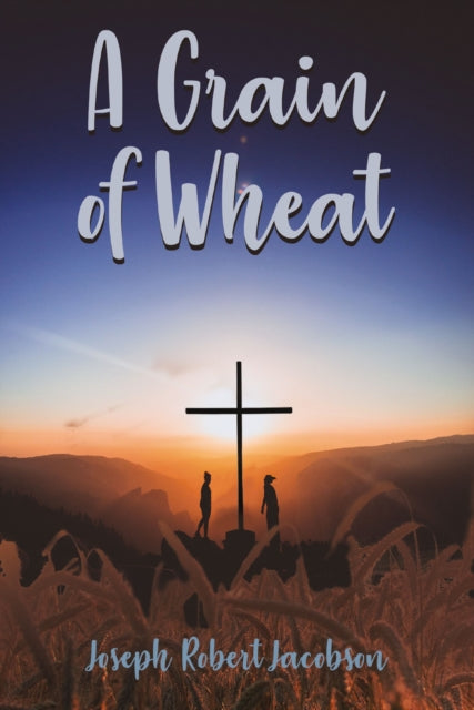 Book cover of: Grain of Wheat. By: Joseph Jacobson