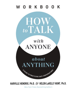 How to Talk with Anyone about Anything Workbook