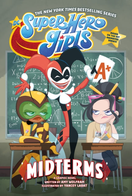 Book cover of: DC Super Hero Girls: Midterms. By: Amy Wolfram