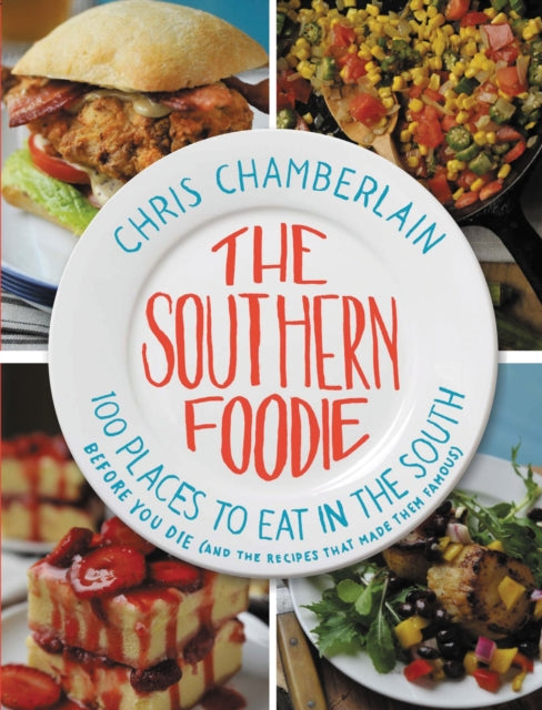 Book cover of: Southern Foodie. By: Chris Chamberlain