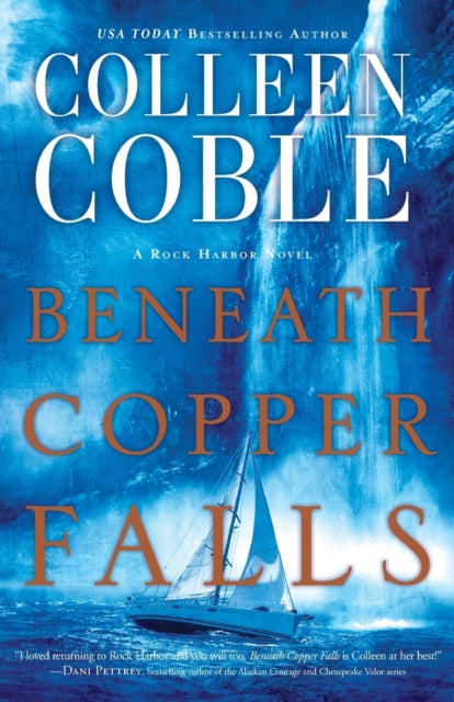 Book cover of: Beneath Copper Falls. By: Colleen Coble