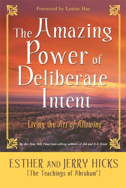 The Amazing Power of Deliberate Intent