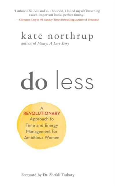 Book cover of: Do Less. By: Kate Northrup