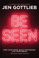 Book cover of: BE SEEN. By: Jennifer Gottlieb