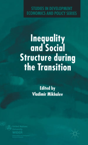 Inequality and Social Structure During the Transition