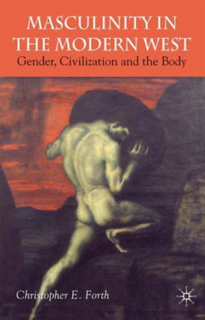 Masculinity in the Modern West