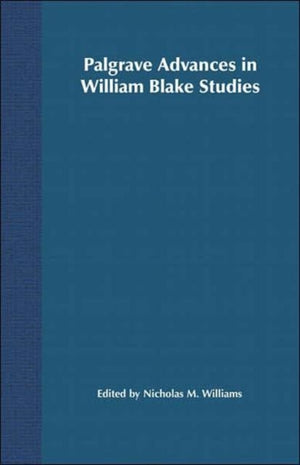 Palgrave Advances in William Blake Studies