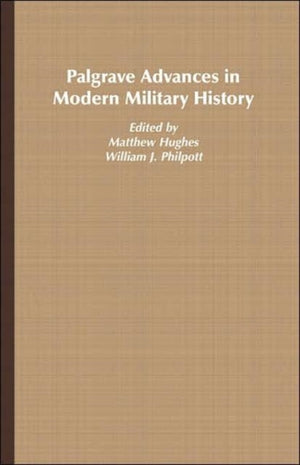 Palgrave Advances in Modern Military History