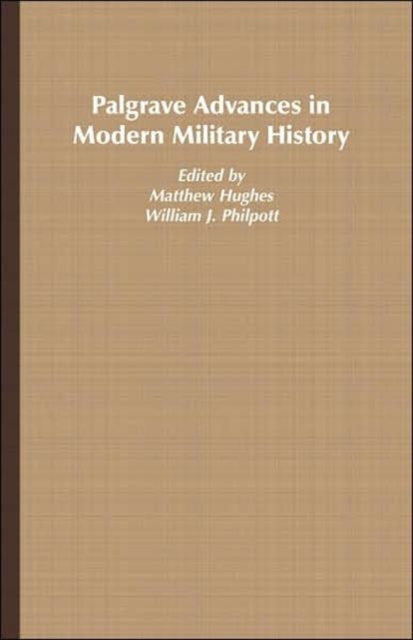Palgrave Advances in Modern Military History