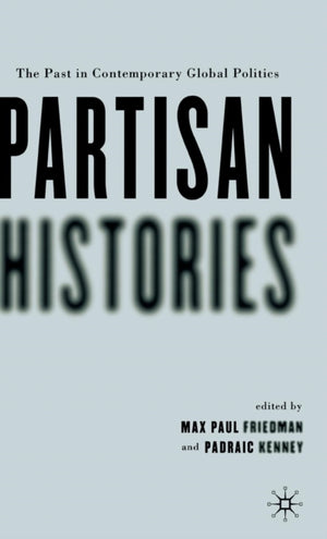 Partisan Histories