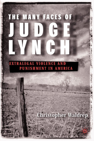 Many Faces of Judge Lynch