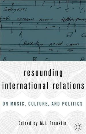 Resounding International Relations