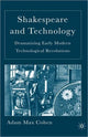 Book cover of: Shakespeare and Technology. By: Adam Max Cohen