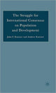 Book cover of: Struggle for International Consensus on Population and Development