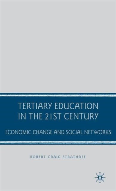 Tertiary Education in the 21st Century