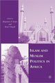 Book cover of: Islam and Muslim Politics in Africa