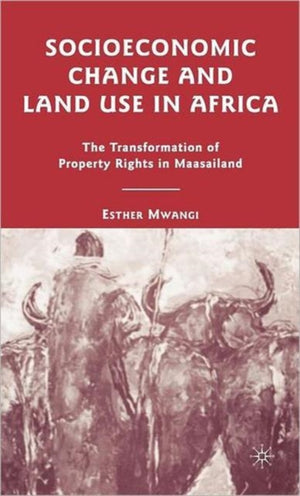 Socioeconomic Change and Land Use in Africa