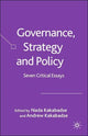 Book cover of: Governance, Strategy and Policy. By: Kakabadse, Andrew.