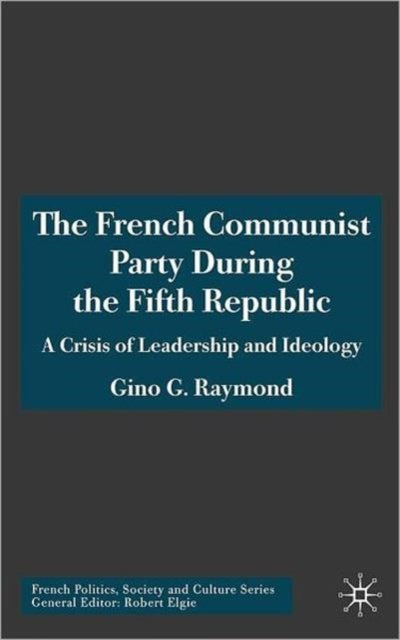 The French Communist Party During the Fifth Republic