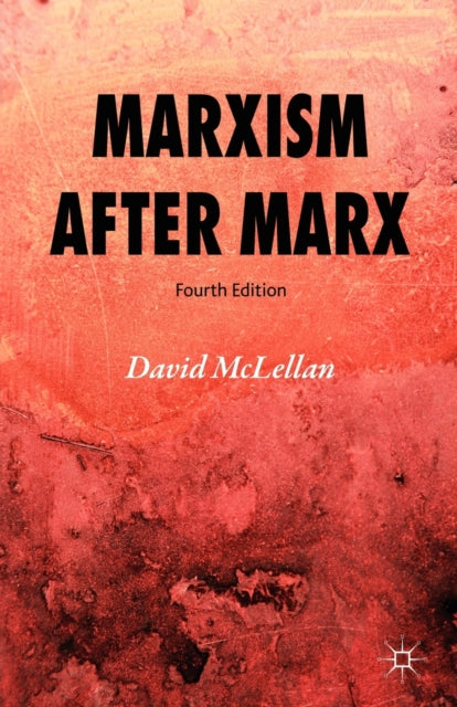 Book cover of: Marxism After Marx. By: McLellan, David., David McLellan