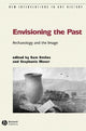 Book cover of: Envisioning the Past. By: Stephanie Moser