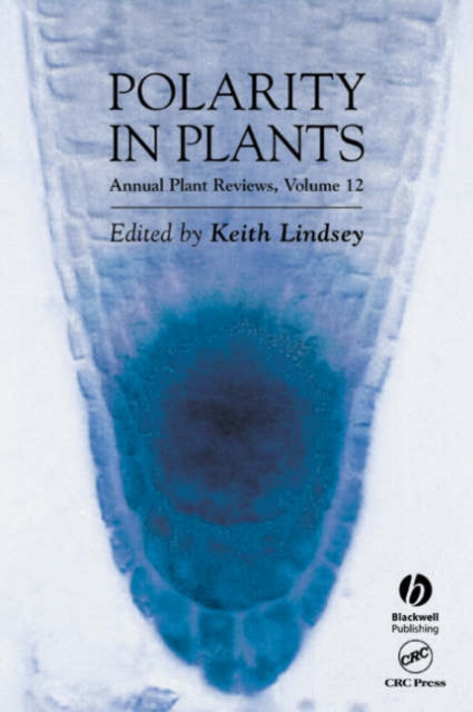 Book cover of: Annual Plant Reviews, Polarity in Plants. By: Keith Lindsey