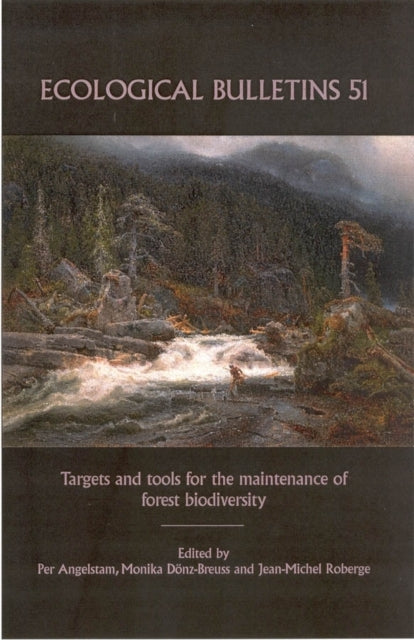 Book cover of: Ecological Bulletins, Targets and Tools for the Maintenance of Forest Biodiversity