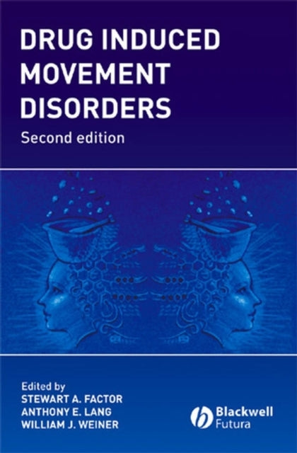 Book cover of: Drug Induced Movement Disorders. By: Anthony E. Lang