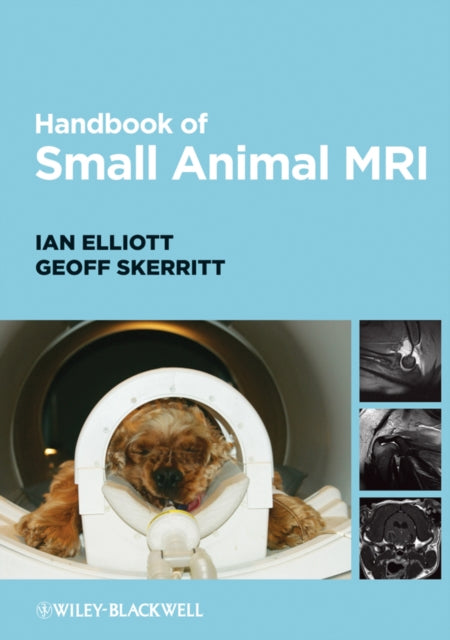 Book cover of: Handbook of Small Animal MRI. By: Ian Elliott, Ian Elliot