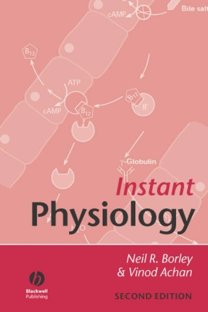 Book cover of: Instant Physiology. By: Neil R. Borley