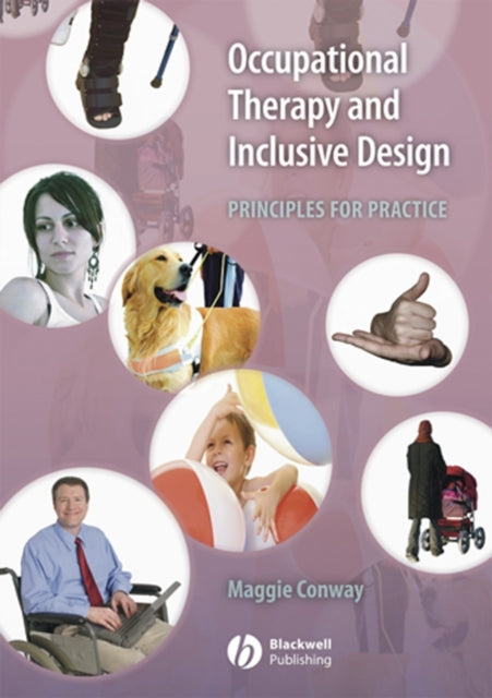 Book cover of: Occupational Therapy and Inclusive Design. By: Margaret Conway, Maggie Conway