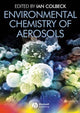 Book cover of: Environmental Chemistry of Aerosols. By: Ian Colbeck