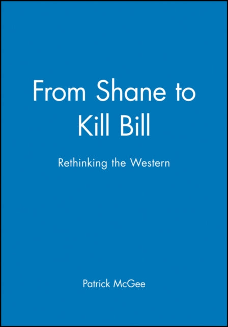 From Shane to Kill Bill